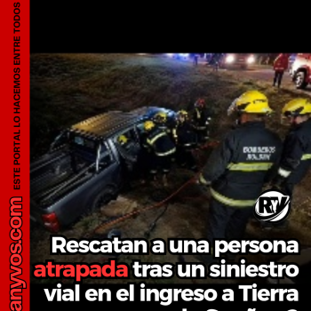 Rescate de una persona atrapada tras un accidente en el ingreso a Tierra de Sueños 2